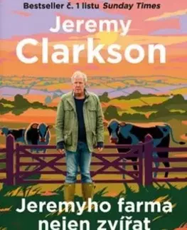 Beletria - ostatné Jeremyho farma nejen zvířat - Jeremy Clarkson