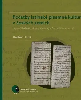 História Počátky latinské písemné kultury v českých zemích - Havel Dalibor