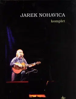 Hudba - noty, spevníky, príručky Jarek Nohavica - Jaromír Nohavica