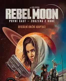 Sci-fi a fantasy Rebel Moon 1: Zrozená z ohně - V. Castro