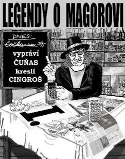 Komiksy Legendy o Magorovi I. - František Stárek Čuňas