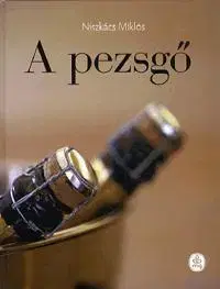 Víno A pezsgő - Miklós Niszkácz