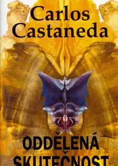Beletria - ostatné Oddělená skutečnost - Carlos Castaneda