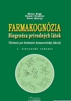 Pre vysoké školy Farmakognózia - Pavel Mučaji,Milan Nagy,Daniel Grančai