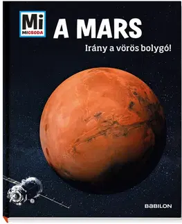 Vesmír A Mars - Mi Micsoda - Manfred Baur