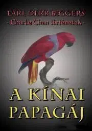 Sci-fi a fantasy A kínai papagáj - Biggers Earl Derr