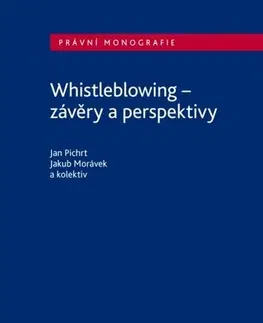 Právo ČR Whistleblowing - Jan Pichrt,Jakub Morávek