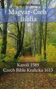Kresťanstvo Magyar-Cseh Biblia - TruthBeTold Ministry