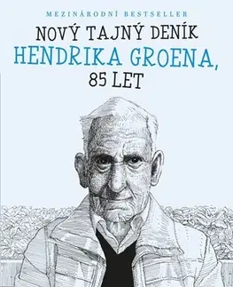 Humor a satira Nový tajný deník Hendrika Groena, 85 let - Hendrik Groen