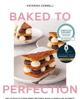 Sladká kuchyňa Baked to Perfection - Katarina Cermelj