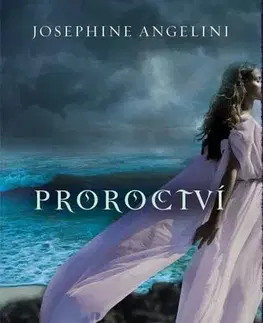 Fantasy, upíri Proroctví - Josephine Angelini