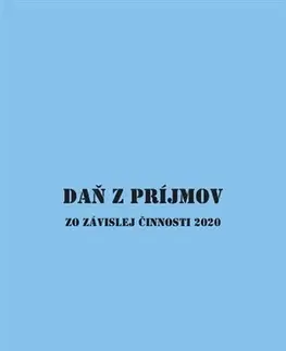 Dane, účtovníctvo Daň z príjmov zo závislej činnosti 2020 - Jozef Mihál