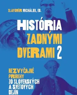 Svetové dejiny, dejiny štátov História zadnými dverami 2 - Slavomír Michalek