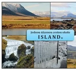Cestopisy Jednou úžasnou cestou okolo Islandu - Blanka Řezníčková