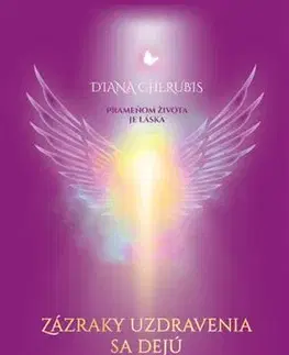 Anjeli Zázraky uzdravenia sa dejú - Diana Cherubis