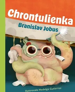 Rozprávky Chrontulienka - Branislav Jobus,Hedviga Gutierrez