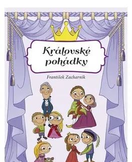 Rozprávky Královské pohádky - František Zacharník