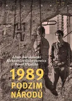 Moderné dejiny 1989 - Podzim národů - Adam Burakowski