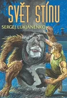 Sci-fi a fantasy Svět stínu - Sergej Lukjanenko
