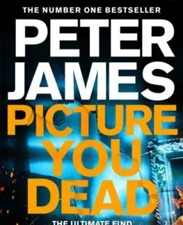 Detektívky, trilery, horory Picture You Dead - Peter James