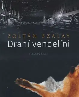 Svetová beletria Drahí vendelíni - Zoltán Szalay