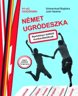 Jazykové učebnice - ostatné Német ugródeszka - Nyelvkönyv külföldi munkavállalóknak - Kolektív autorov