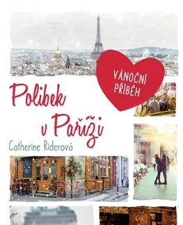 Romantická beletria Polibek v Paříži - Catherine Rider