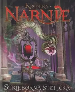 Sci-fi a fantasy Strieborná stolička - Kroniky Narnie (Kniha 6) - C.S. Lewis