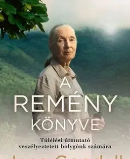 Ekológia, meteorológia, klimatológia A remény könyve - Jane Goodall,Douglas Abrams