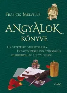 Ezoterika - ostatné Angyalok könyve - Francis Melville