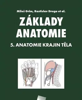 Anatómia Základy anatomie 5 - Rastislav Druga,Miloš Grim