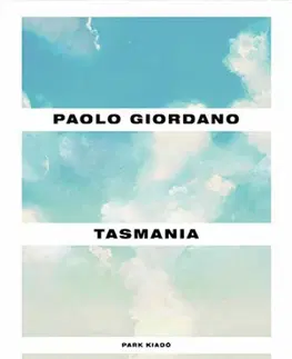 Svetová beletria Tasmania - Paolo Giordano,Ádám András Kürthy