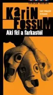 Sci-fi a fantasy Aki fél a farkastól - Karin Fossum
