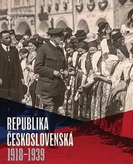 Slovenské a české dejiny Republika československá 1918 - 1939 - Dagmar Hájková,Pavel Horák