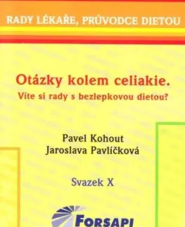 Medicína - ostatné Otázky kolem celiakie - Jaroslava Pavlíčková,Pavel Kohout