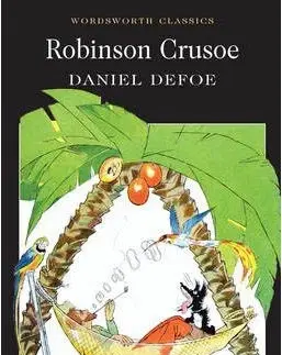 Cudzojazyčná literatúra Robinson Crusoe (Wordsworth Classics) (Wadsworth Collection) - Daniel Defoe