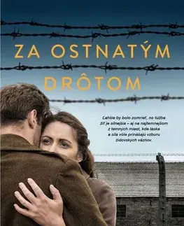 Historické romány Za ostnatým drôtom - James D. Shipman,Zuzana Gáliková