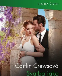Romantická beletria Svatba jako omluva - Caitlin Crews