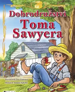 Dobrodružstvo, napätie, western Dobrodružství Toma Sawyera (pro děti) - Jana Eislerová