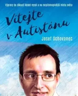 Skutočné príbehy Vítejte v Autistánu - Josef Schovanec