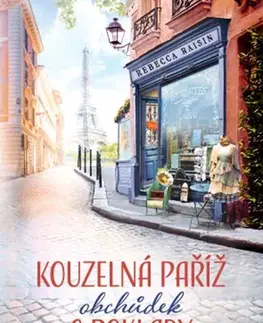 Romantická beletria Kouzelná Paříž - Obchůdek s poklady - Rebecca Raisin