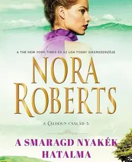 Svetová beletria A smaragd nyakék hatalma - Nora Roberts