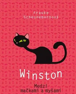 Dobrodružstvo, napätie, western Winston: Medzi mačkami a myšami - Frauke Scheunemannová,Anna Lackovičová