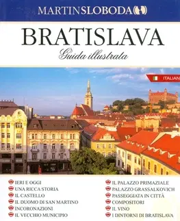 Slovensko a Česká republika Bratislava - obrázkový sprievodca taliansky - Martin Sloboda