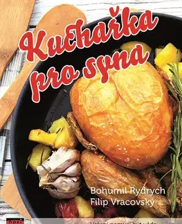 Kuchárky - ostatné Kuchařka pro syna - Bohumil Rydrych,Filip Vracovský