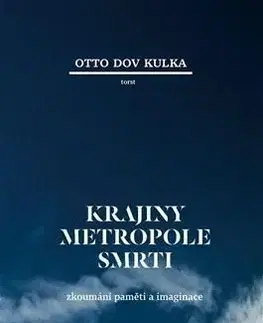 Beletria - ostatné Krajiny Metropole smrti - Otto Dov Kulka