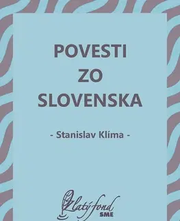 Slovenská beletria Povesti zo Slovenska - Stanislav Klíma