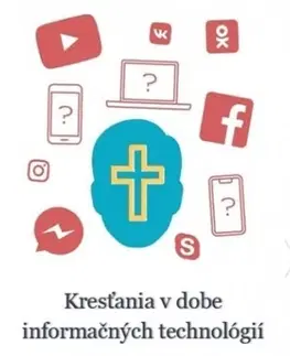 Náboženstvo - ostatné Kresťania v dobe informačných technológií - Vasile Filat