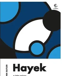 Biografie - ostatné Hayek a jeho prínos k politickému a ekonomickému mysleniu dneška - Butler Eamonn