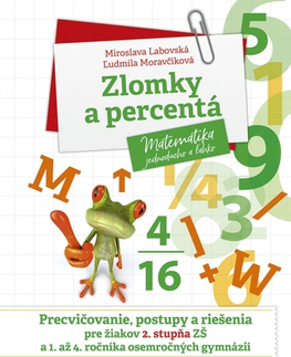 Matematika Zlomky a percentá - Miroslava Labovská,Ľudmila Moravčíková